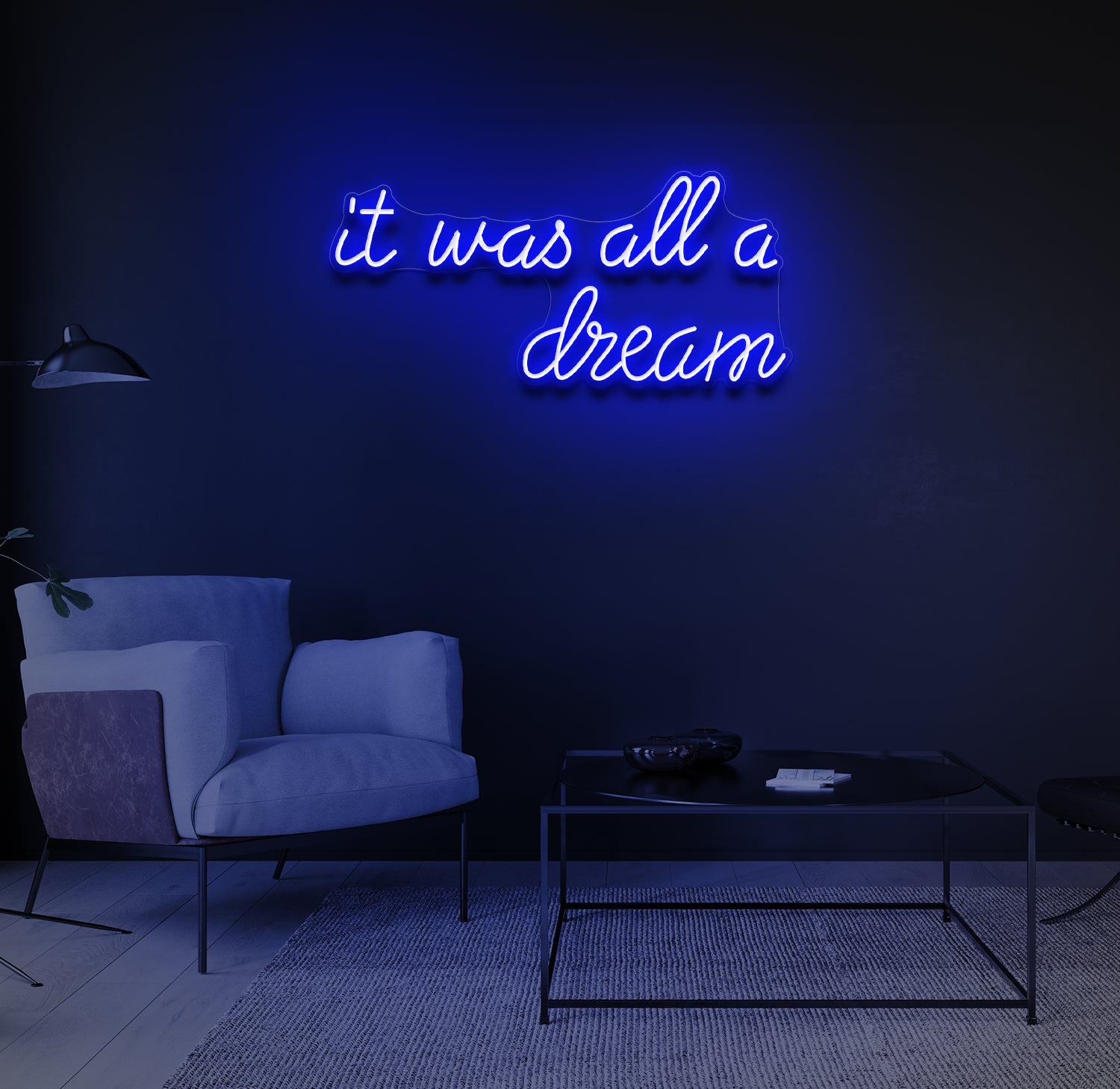 "It was all a dream" LED neonskilt