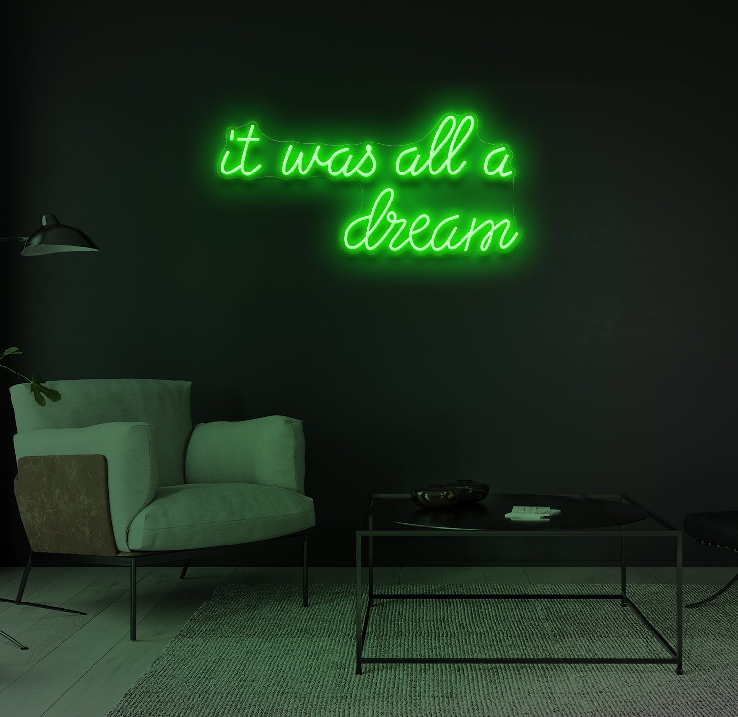 "It was all a dream" LED neonskilt