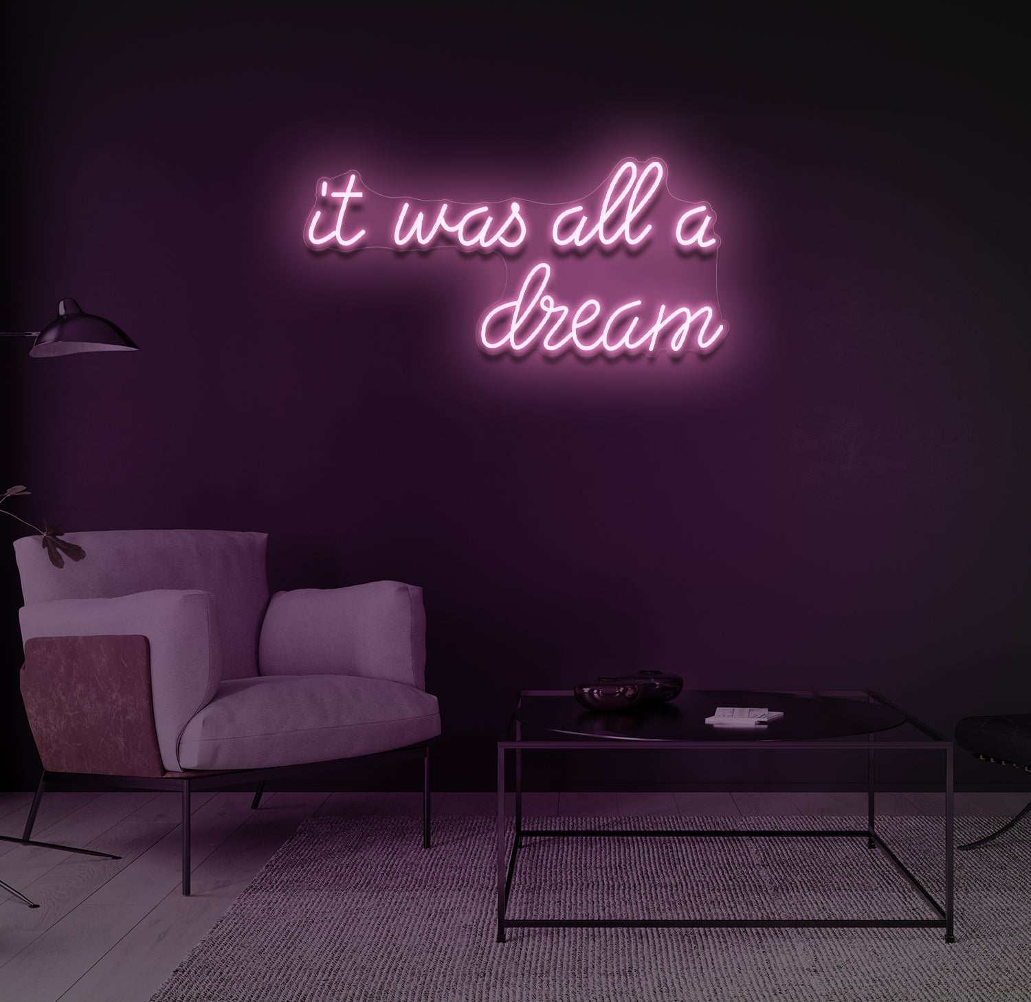"It was all a dream" LED neonskilt