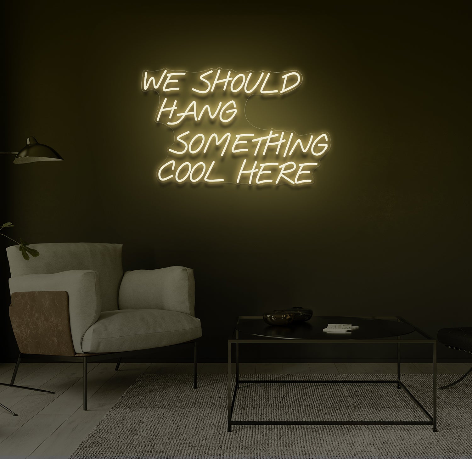 "We Should Hang Something Cool Here" LED neonskilt