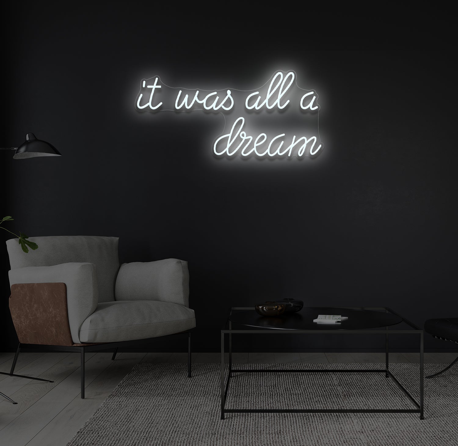 "It was all a dream" LED neonskilt