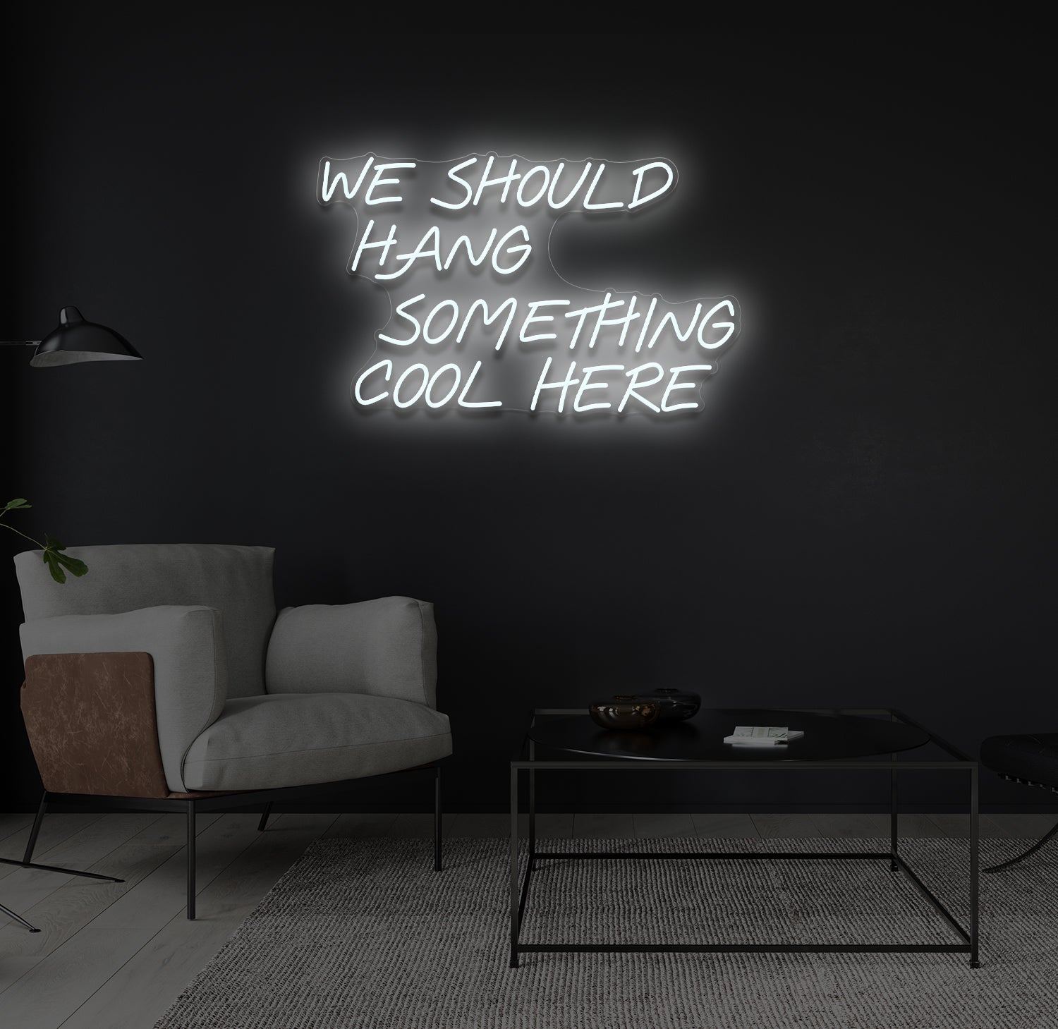 "We Should Hang Something Cool Here" LED neonskilt